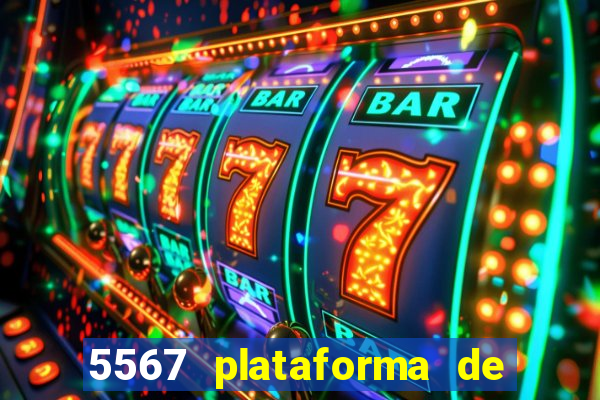 5567 plataforma de jogos login